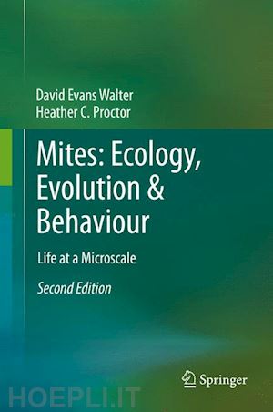 walter david evans; proctor heather c. - mites: ecology, evolution & behaviour