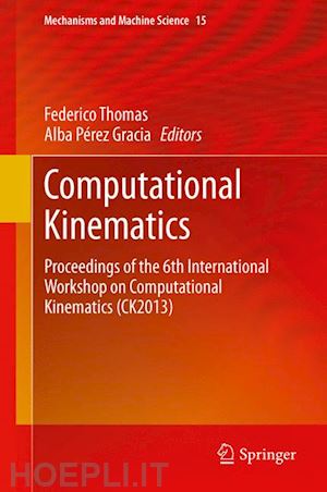 thomas federico (curatore); perez gracia alba (curatore) - computational kinematics