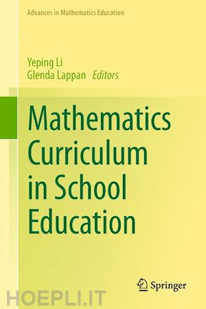 li yeping (curatore); lappan glenda (curatore) - mathematics curriculum in school education