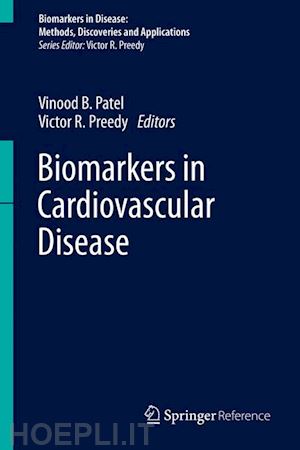 patel vinood b. (curatore); preedy victor r. (curatore) - biomarkers in cardiovascular disease