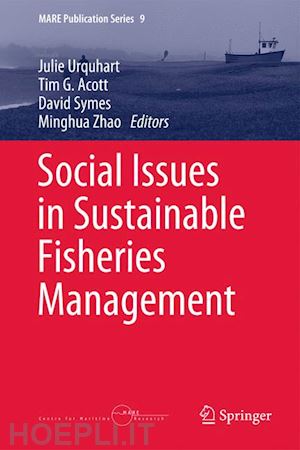 urquhart julie (curatore); acott tim g. (curatore); symes david (curatore); zhao minghua (curatore) - social issues in sustainable fisheries management