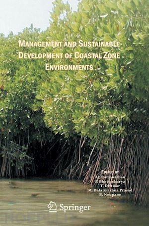 ramanathan al. (curatore); bhattacharya prosun (curatore); dittmar thorsten (curatore); prasad b. (curatore); neupane b. (curatore) - management and sustainable development of coastal zone environments