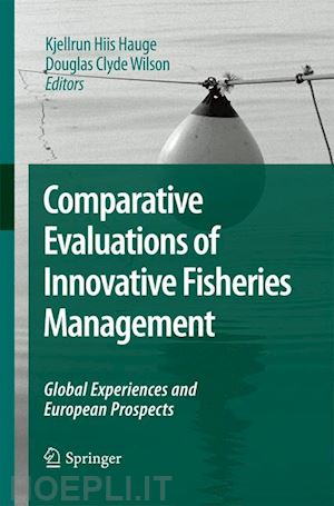 hauge kjellrun hiis (curatore); wilson douglas clyde (curatore) - comparative evaluations of innovative fisheries management