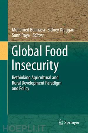 behnassi mohamed (curatore); draggan sidney (curatore); yaya sanni (curatore) - global food insecurity