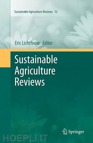 lichtfouse eric (curatore) - sustainable agriculture reviews