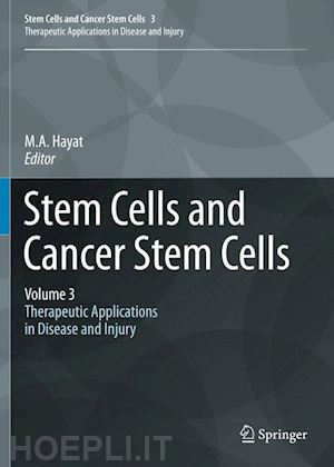 hayat m.a. (curatore) - stem cells and cancer stem cells,volume 3