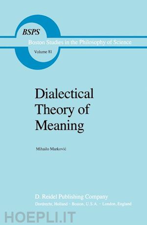 markovic mihailo - dialectical theory of meaning