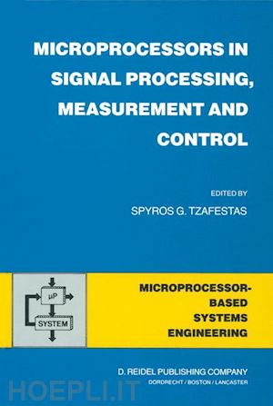 tzafestas s.g. (curatore) - microprocessors in signal processing, measurement and control
