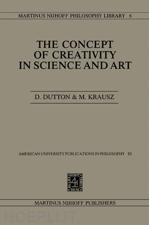 dutton denis; krausz michael - the concept of creativity in science and art