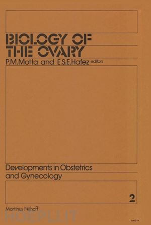motta p. (curatore); hafez e.s. (curatore) - biology of the ovary