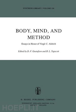 gustafson donald f. (curatore); tapscott b.l. (curatore) - body, mind, and method