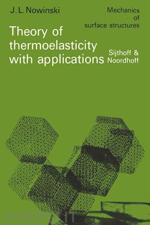 nowinski j.l. - theory of thermoelasticity with applications