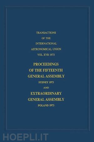 contopoulos g. (curatore); jappel a. (curatore) - transactions of the international astronomical union