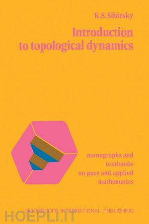 sibirskii konstantin sergeevich (curatore) - introduction to topological dynamics