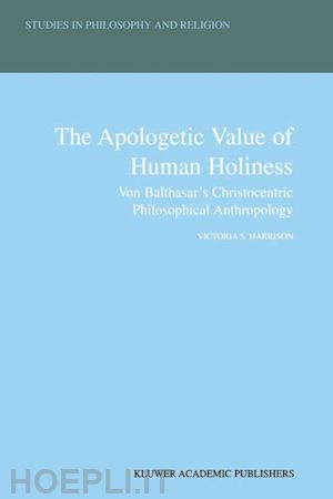 harrison victoria s. - the apologetic value of human holiness