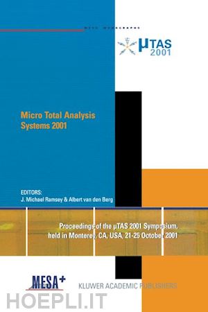 ramsey j. michael (curatore); van den berg albert (curatore) - micro total analysis systems 2001