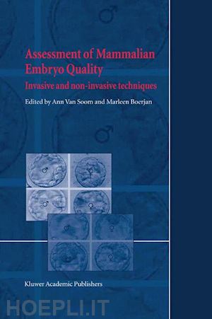 van soom a. (curatore); boerjan m. (curatore) - assessment of mammalian embryo quality