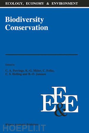 perrings charles a. (curatore); mäler karl-göran (curatore); folke carl (curatore); holling c.s. (curatore); jansson beng-owe (curatore) - biodiversity conservation