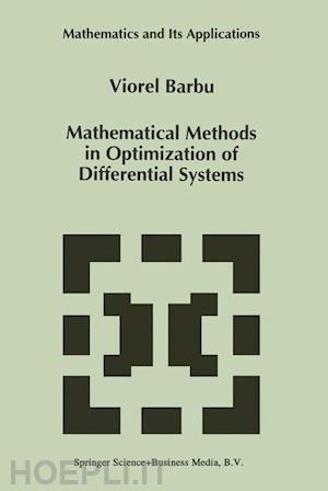 barbu viorel - mathematical methods in optimization of differential systems