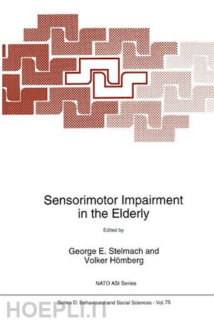 stelmach george e. (curatore); hömberg volker (curatore) - sensorimotor impairment in the elderly