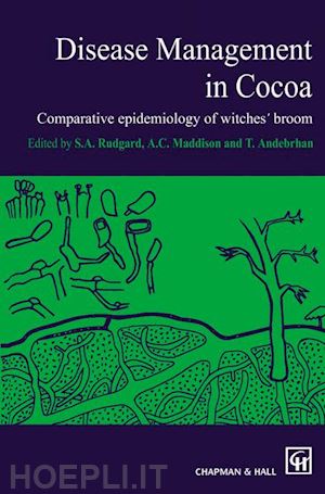 rudgard; maddison; andebrhan - disease management in cocoa