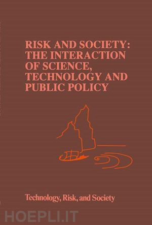 waterstone m (curatore) - risk and society: the interaction of science, technology and public policy