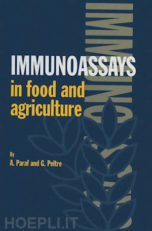 paraf a; peltre g. - immunoassays in food and agriculture