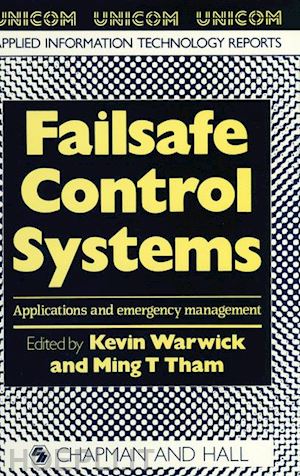 warwick k. (curatore); tham m.t. (curatore) - failsafe control systems