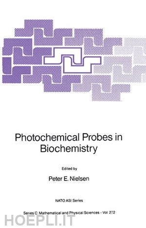 nielsen peter e. (curatore) - photochemical probes in biochemistry