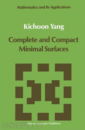 kichoon yang - complete and compact minimal surfaces