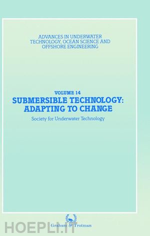 society for underwater technology (sut) - submersible technology: adapting to change