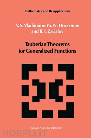vladimirov v.s.; drozzinov yu.n.; zavialov o.i. - tauberian theorems for generalized functions