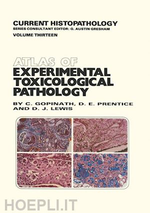 gopinath c.; prentice d.; lewis d.j. - atlas of experimental toxicological pathology