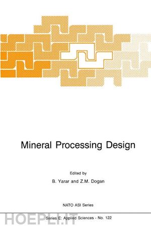 yarar b. (curatore); dogan z.m. (curatore) - mineral processing design
