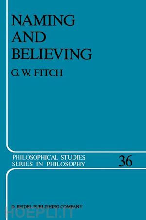 fitch g.w. - naming and believing