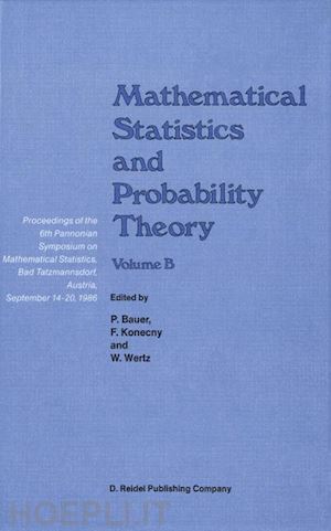 puri madan l. (curatore); révész p. (curatore); wertz wolfgang (curatore); bauer p. (curatore); konecny f. (curatore) - mathematical statistics and probability theory