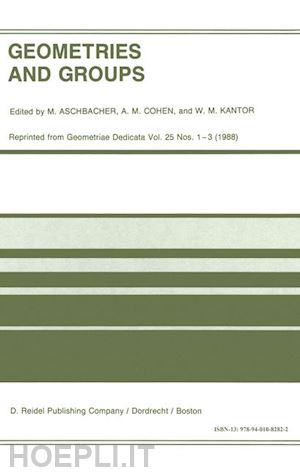 aschbacher m. (curatore); cohen a.m. (curatore); kantor w.m. (curatore) - geometries and groups