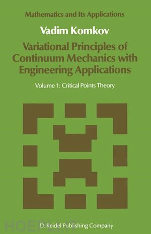 komkov v. - variational principles of continuum mechanics with engineering applications