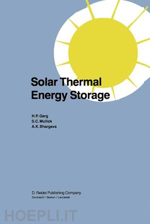 garg h.p.; mullick s.c.; bhargava vijay k. - solar thermal energy storage