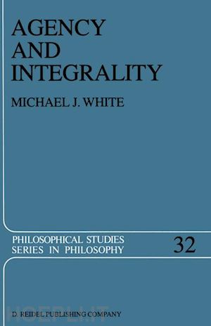 white michael j. - agency and integrality