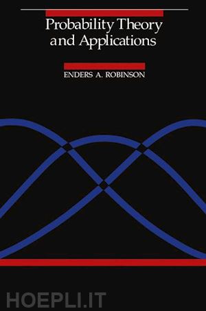 robinson enders a. - probability theory and applications