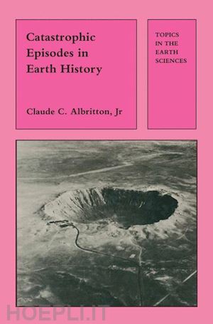 albritton claude - catastrophic episodes in earth history