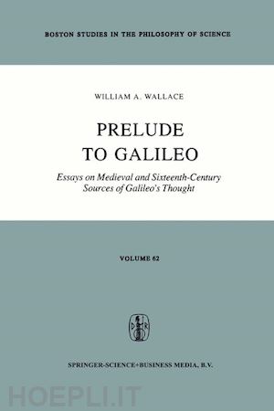 wallace william a. - prelude to galileo