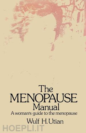 utian w.h. - the menopause manual