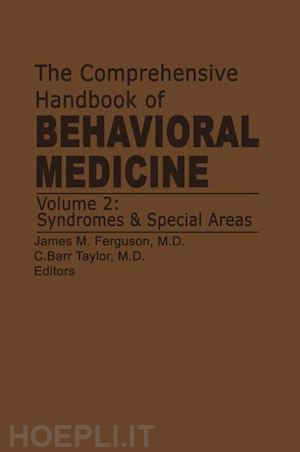 ferguson j.m. (curatore); taylor c. barr (curatore) - the comprehensive handbook of behavioral medicine