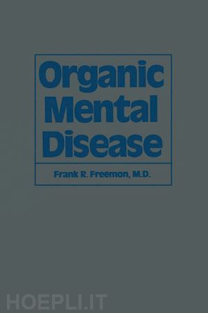 freemon f.r. - organic mental disease