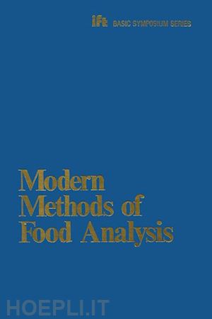 stewart k.k.; whitaker john r. - modern methods of food analysis