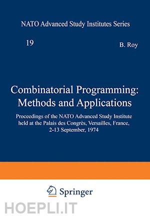 roy b. (curatore) - combinatorial programming: methods and applications