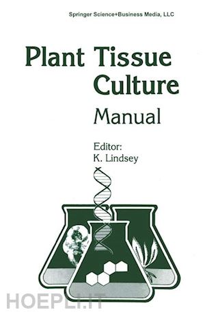 lindsey k. (curatore) - plant tissue culture manual - supplement 7