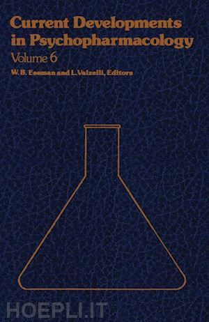 essman w.b. (curatore); valzelli l. (curatore) - current developments in psychopharmacology